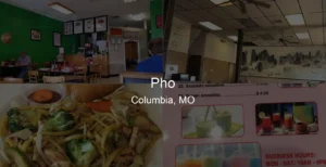 Photo of Pho in Columbia, MO