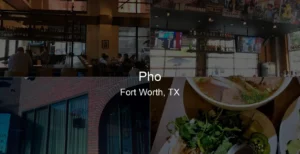 Photo of Pho in Fort Worth, TX