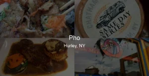 Photo of Pho in Hurley, NY