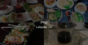 Photo of Pho in Lafayette, LA