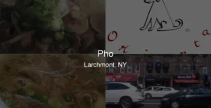 Photo of Pho in Larchmont, NY