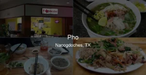 Photo of Pho in Nacogdoches, TX