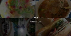 Photo of Pho in Visalia, CA