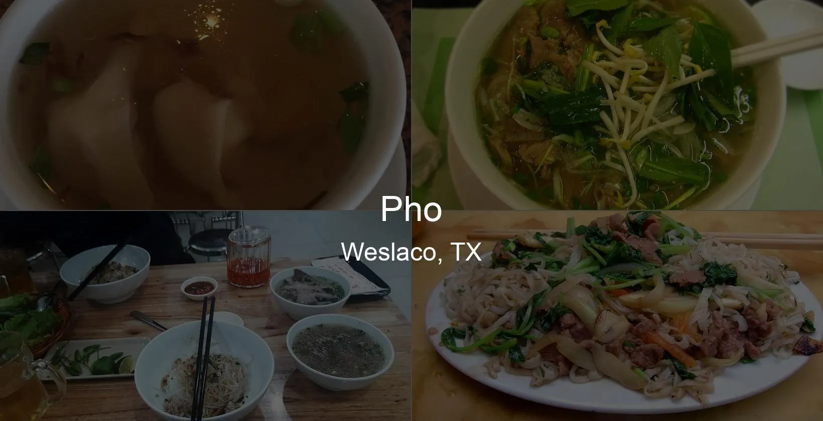 Photo of Pho in Weslaco, TX