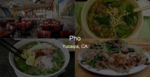 Photo of Pho in Yucaipa, CA